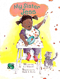 My
 Sister Jess -- illustrated by Mark
 A. Hicks